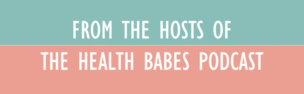 The Healthy Babes' Guide to Balancing Hormones Becky Campbell Krystal Hohn