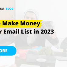 7 Ways to Make Money With Your Email List in 2023