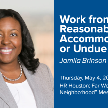 Jamila Brinson to Present on Work From Home or Telework Requests at HR Houston’s Educational Program – Jackson Walker