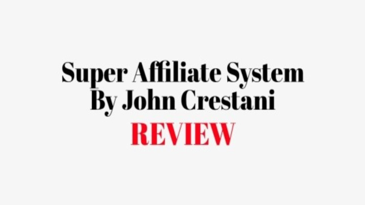 Super Affiliate System Review: Does It Work? (Surprising)