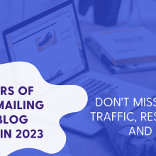 The Dangers Of Not Email Blog Posts In 2023