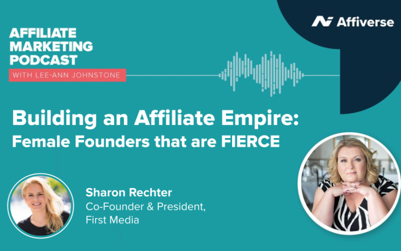The Affiliate Marketing Podcast, Sharon Rechter, Female Founders, content creation