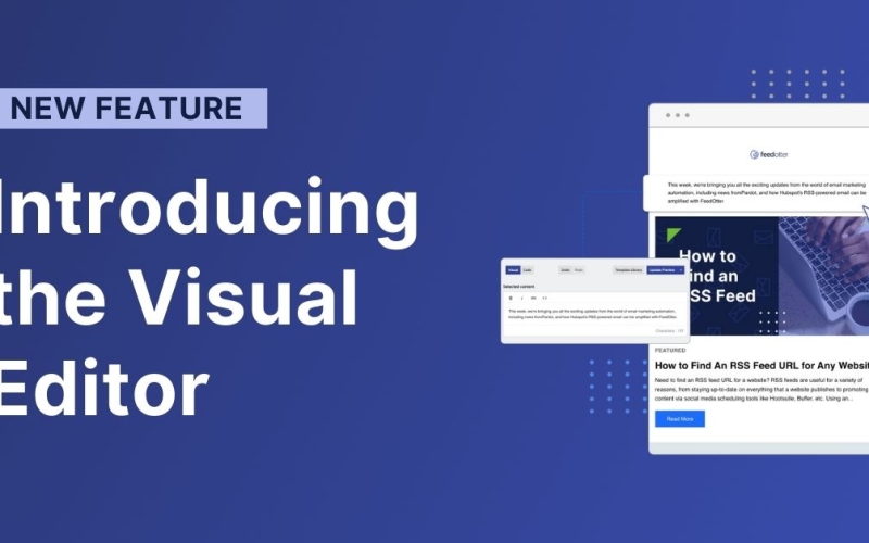 Introducing the New Visual Email Editor | FeedOtter